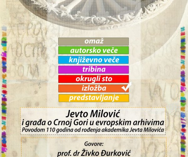 EXHIBITION “JEVTO MILOVIĆ AND THE MATERIALS ON MONTENEGRO IN EUROPEAN ARCHIVES” AT THE NATIONAL LIBRARY