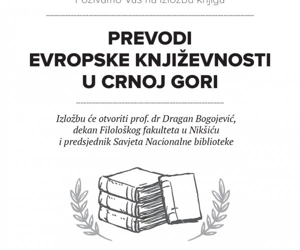 BOOKS EXHIBITION “TRANSLATIONS OF EUROPEAN LITERATURE IN MONTENEGRO”